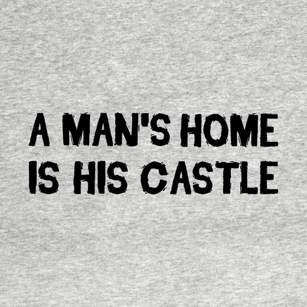 A Man's Home Is His Castle by hoopoe